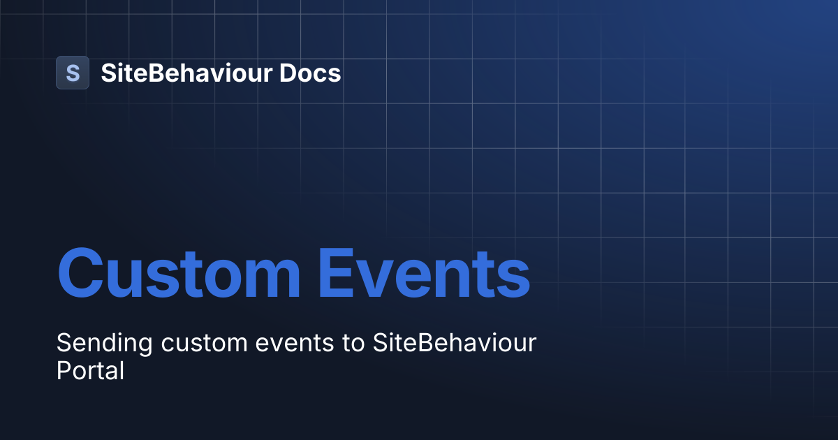 Custom Events | SiteBehaviour Docs